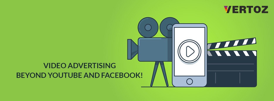 video-advertising-beyond-youtube-and-facebook