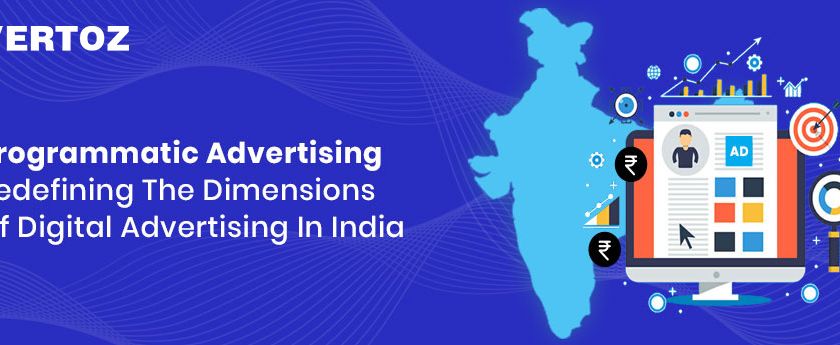 programmatic-advertising-redefining-the-dimensions-of-digital-advertising-in-india