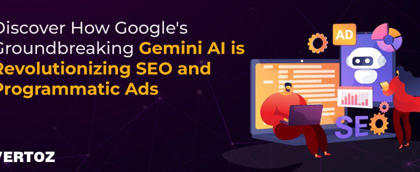 Discover-How-Googles-Groundbreaking-Gemini-AI-is-Revolutionizing-SEO-and-Programmatic-Ads
